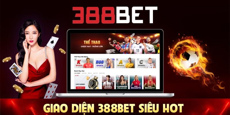 Giao diện 388bet siêu hot
